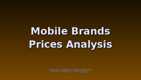 Mobile Brands Prices Analysis
